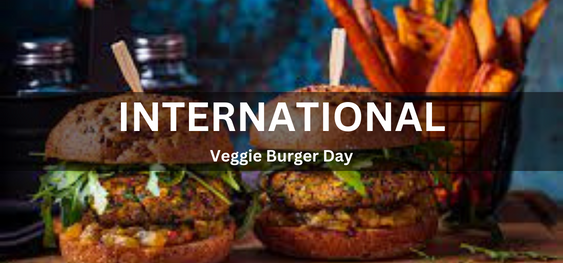 National Veggie Burger Day [राष्ट्रीय वेजी बर्गर दिवस]